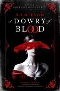 Item #614852 Dowry of Blood. S. T Gibson
