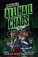 Item #613932 All Hail Chaos (Time of Iron 2). Sarah Rees Brennan