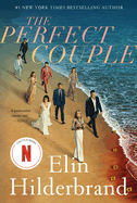 The Perfect Couple. Elin Hilderbrand.