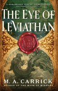 Item #616733 Eye of Leviathan. M. A Carrick