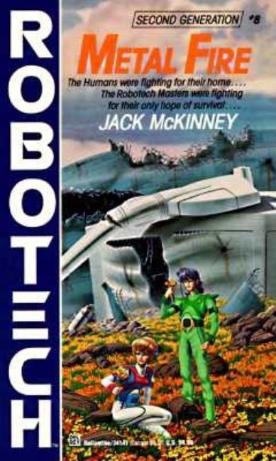 Item #88996 Metal Fire (Robotech: Second Generation, No. 8). Jack McKinney