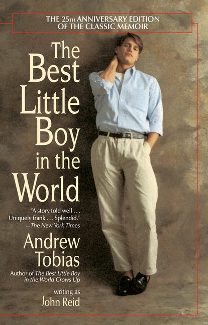 Item #89870 The Best Little Boy in the World: The 25th Anniversary Edition of the Classic Memoir....