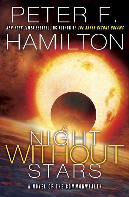 A Night Without Stars: A Novel of the Commonwealth (Commonwealth. Peter F. Hamilton.