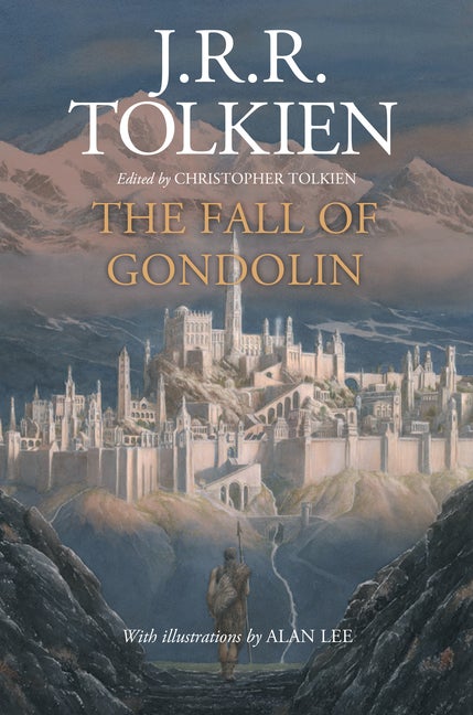 Item #514860 The Fall of Gondolin. J. R. R. Tolkien