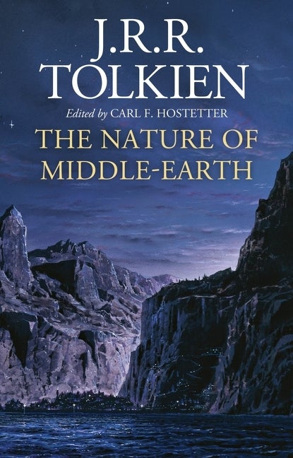 Item #544542 The Nature of Middle-Earth. J. R. R. Tolkien
