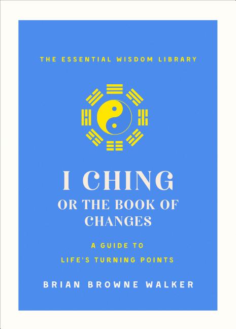 Item #575094 I Ching: The Book of Change: A New Translation. David Hinton