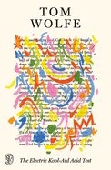 Electric Kool-Aid Acid Test: Fsg 80th Anniversary Special Edition. Tom Wolfe.