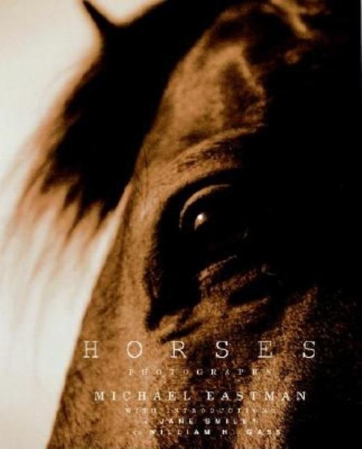 Item #569997 Horses: Photographs. Michael Eastman
