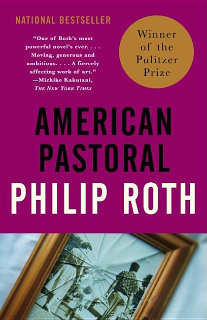 American Pastoral: American Trilogy (1) (Vintage International. Philip Roth.