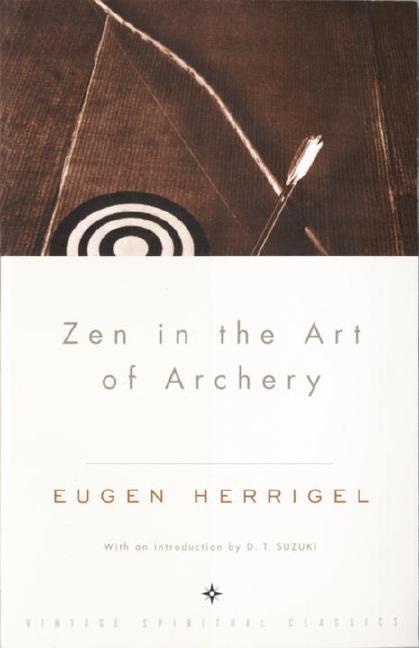 Item #102892 Zen in the Art of Archery. Eugen Herrigel