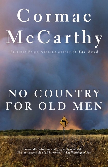No Country for Old Men. Cormac McCarthy.