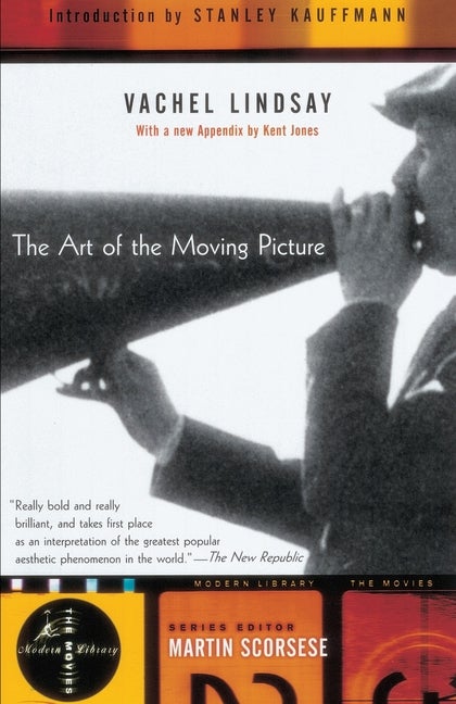 Item #570341 The Art of the Moving Picture (Modern Library Movies). Vachel Lindsay