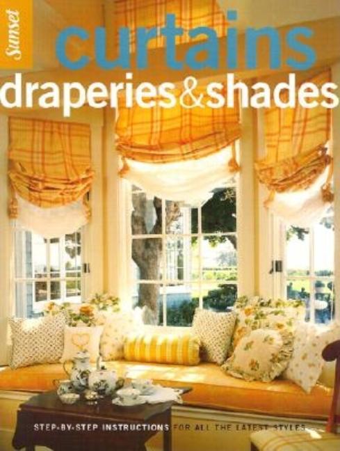Item #106246 Curtains, Draperies and Shades. Books, of Sunset