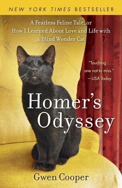 Item #617300 Homer's Odyssey: A Fearless Feline Tale, or How I Learned about Love and Life...