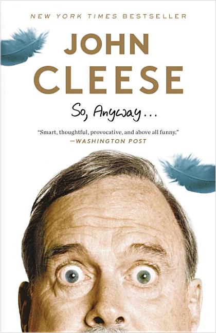Item #512499 So, Anyway...: A Memoir. John Cleese