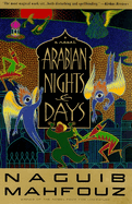 Item #616980 Arabian Nights and Days: A Novel. Naguib Mahfouz