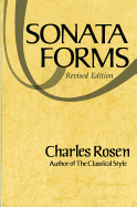 Item #575682 Sonata Forms: Revised Edition. Charles Rosen