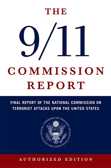 Item #120164 The 9/11 Commission Report: Final Report of the National Commission on Terrorist...