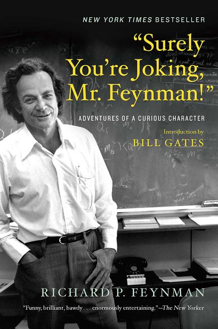 Item #500432 Surely You're Joking, Mr. Feynman!: Adventures of a Curious Character. Richard P....