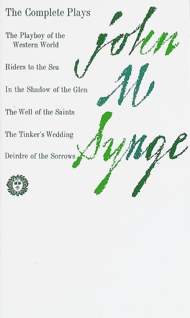 Item #571747 The Complete Plays of John M. Synge. John M. Synge