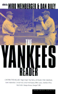 Item #574985 The Yankees Reader. Milo Weinberger, Dan, Riley
