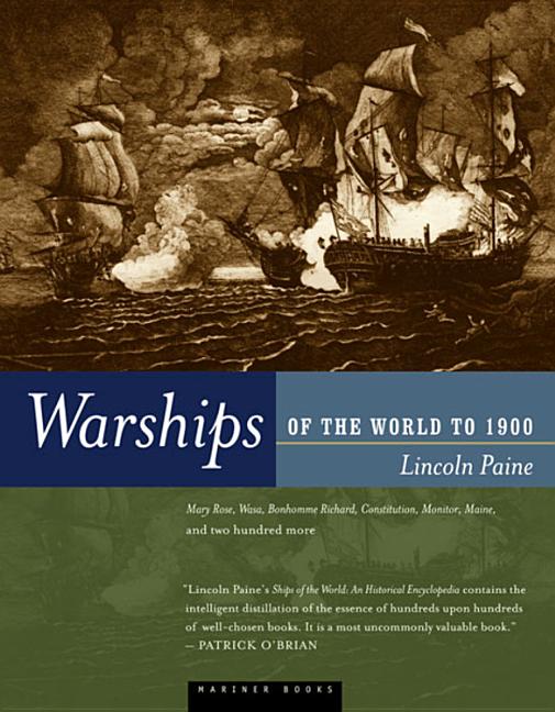 Item #127093 Warships of the World to 1900. Lincoln P. Paine