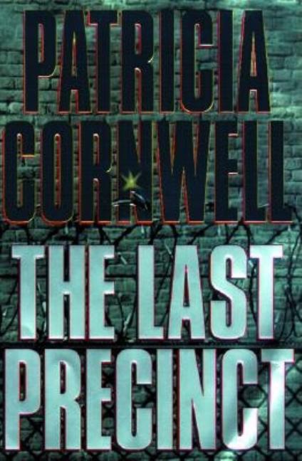 Item #494085 The Last Precinct (A Scarpetta Novel). Patricia Cornwell