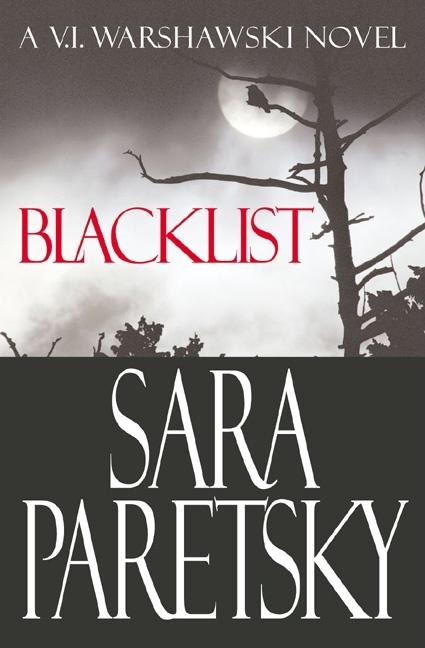 Item #127844 Blacklist (V.I. Warshawski Novel). Sara Paretsky