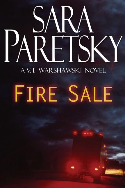 Fire Sale (V.I. Warshawski Novels. Sara Paretsky.