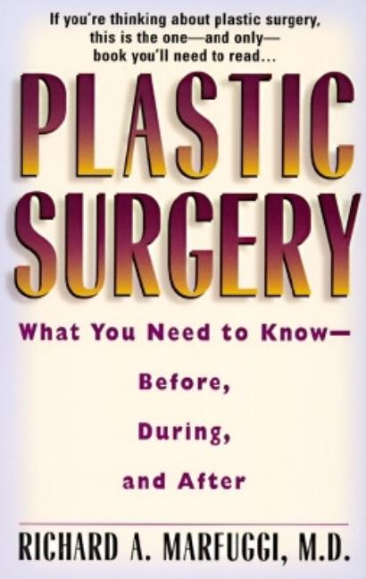 Item #130344 Plastic Surgery. Richard Marfuggi