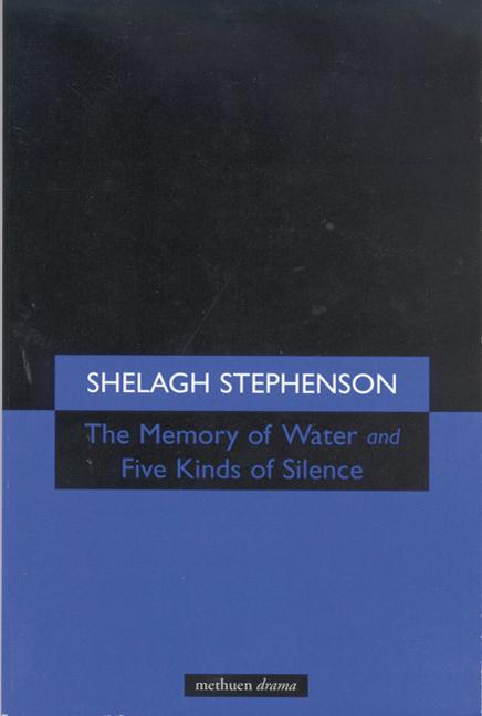 Item #569444 Memory of Water/Five Kinds of Silence (Modern Plays). Shelagh Stephenson