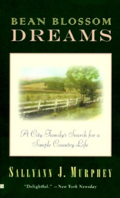 Item #551615 Bean Blossom Dreams. Sallyann J. Murphy