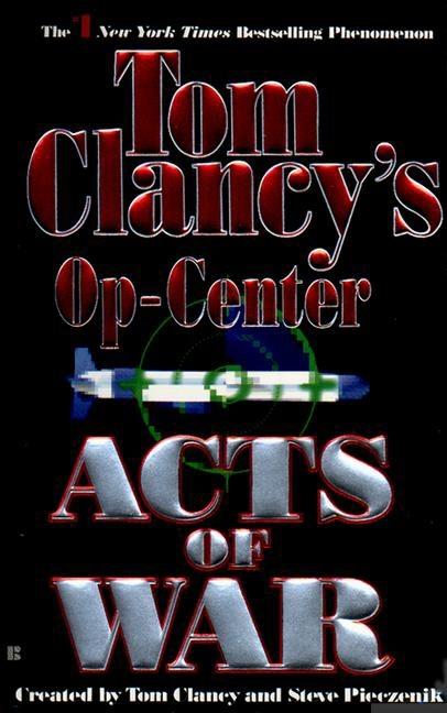 Item #575909 Acts of War (Tom Clancy's Op-Center, Book 4). Tom Clancy, Jeff, Rovin, Steve, Pieczenik