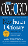 Item #136145 The Oxford New French Dictionary: Third Edition. Oxford University Press