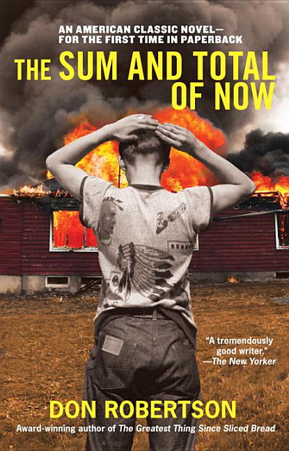 The Sum and Total of Now. Don Robertson.