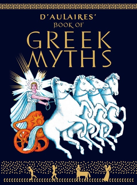 Item #143816 D'Aulaires' Book of Greek Myths. Ingri d'Aulaire, Edgar Parin, d'Aulaire
