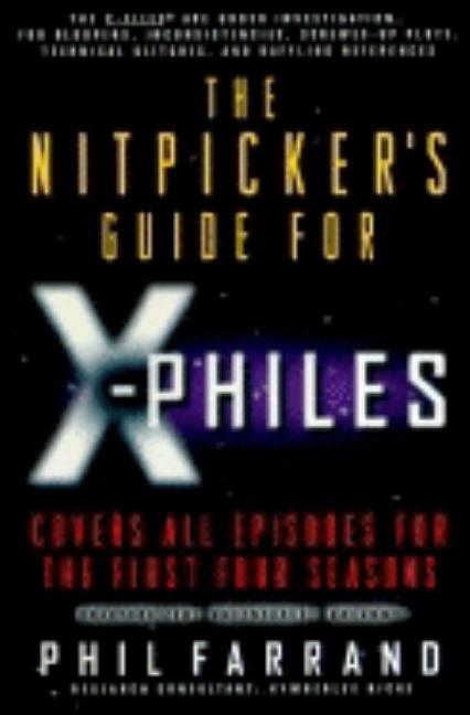 Item #562217 The Nitpicker's Guide for X-Philes. Phil Farrand