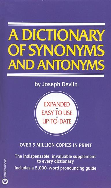 Item #147678 Dictionary of Synonyms & Antonyms. Joseph Devlin