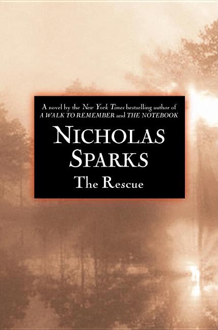 Item #568863 The Rescue. Nicholas Sparks
