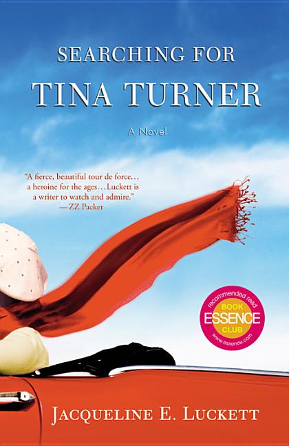 Searching for Tina Turner. Jacqueline E. Luckett.