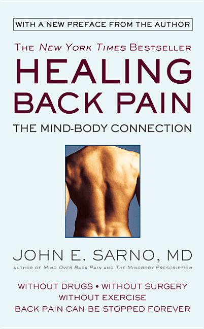 Item #149323 Healing Back Pain: The Mind-Body Connection. John E. Sarno MD