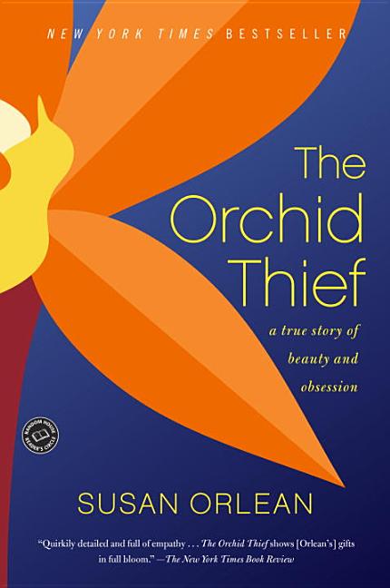 Item #153618 The Orchid Thief: A True Story of Beauty and Obsession (Ballantine Reader's Circle)....
