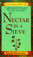 Item #616983 Nectar in a Sieve (Signet). Kamala Markandaya