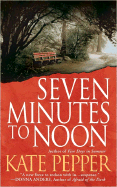 Item #575724 Seven Minutes to Noon. Kate Pepper