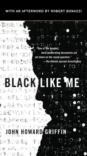 Item #474026 Black Like Me. John Howard Griffin