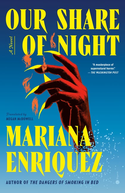Item #616025 Our Share of Night: A Novel. Mariana Enriquez