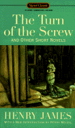 Item #616757 The Turn of the Screw and Other Short Novels. Henry James