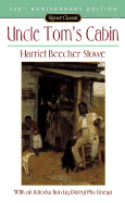 Item #616748 Uncle Tom's Cabin: Or, Life Among the Lowly (Signet Classics). Harriet Beecher...