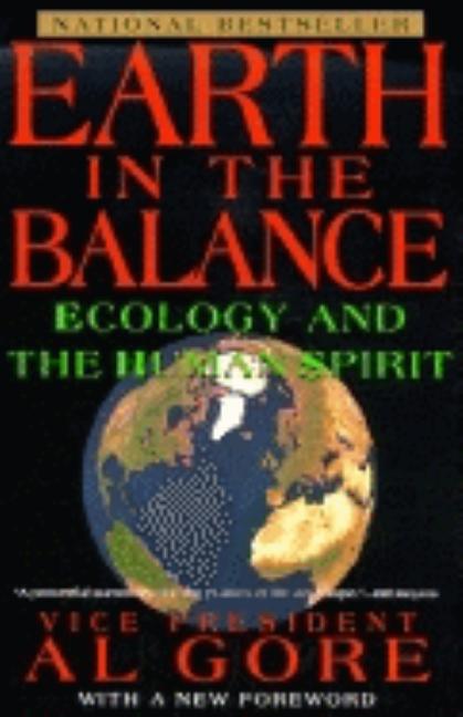 Item #551197 Earth in the Balance: Ecology and the Human Spirit (Plume). Al Gore
