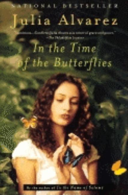 Item #162554 In the Time of the Butterflies. Julia Alvarez